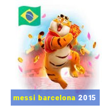 messi barcelona 2015